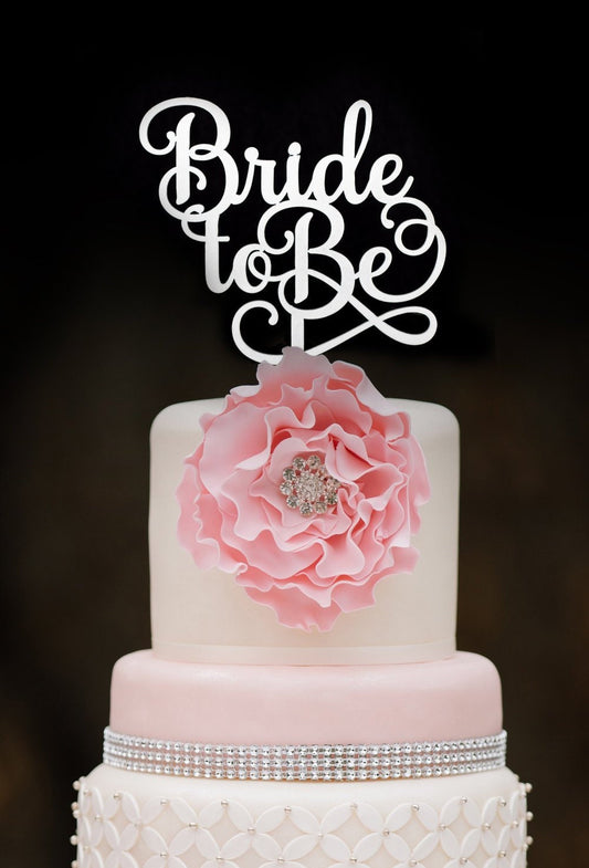 "Bride To Be" Cake Topper