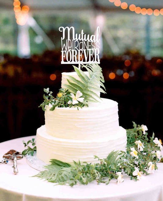 "Mutual Weirdness Forever"Cake Topper