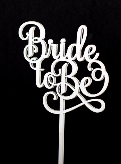 Bride To Be Cake Topper